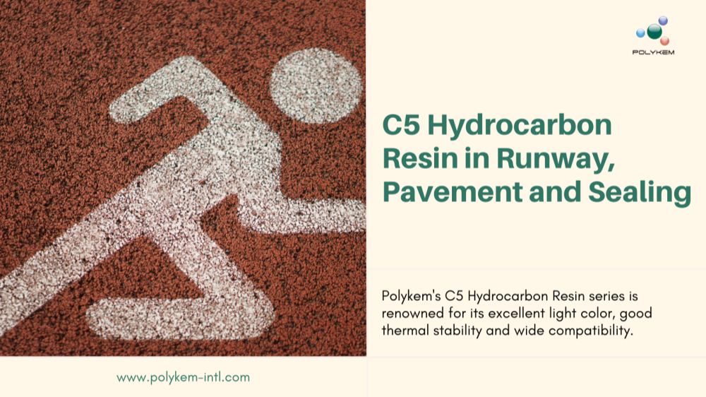 Runway, Pavement and Sealing: Analysis of the Key Role of C5 Hydrocarbon Resin in Infrastructure Materials